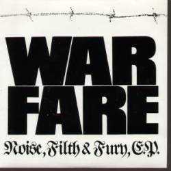 Warfare (UK) : Noise, Filth and Fury